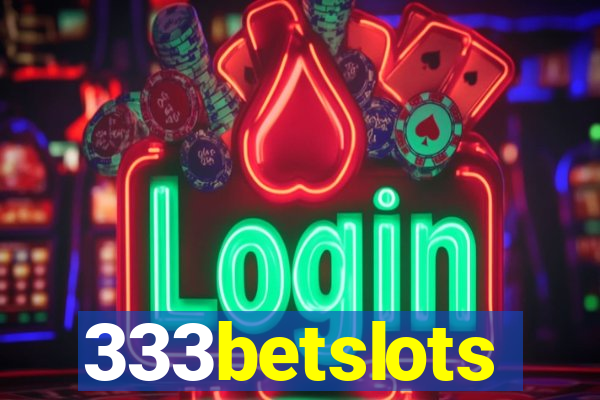 333betslots