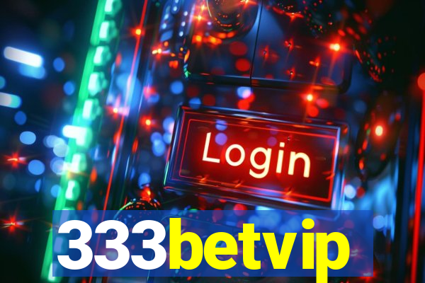 333betvip