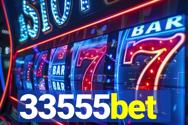 33555bet