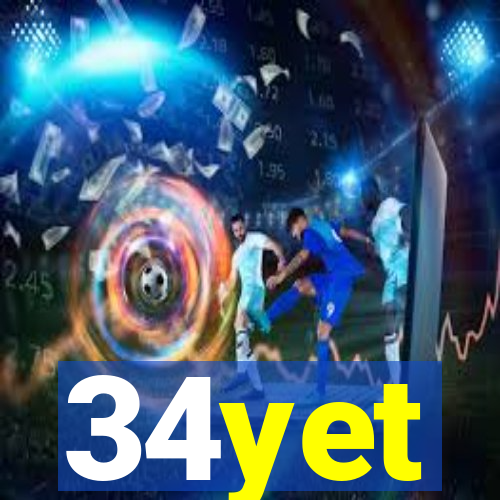 34yet
