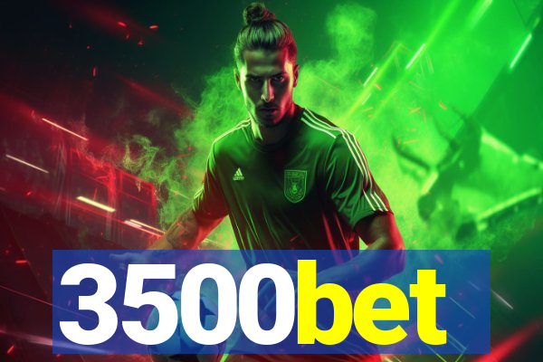 3500bet