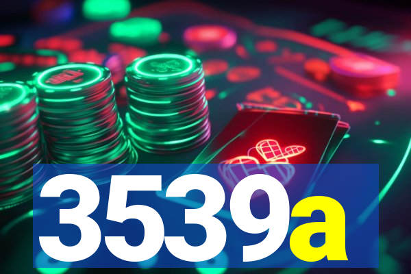 3539a