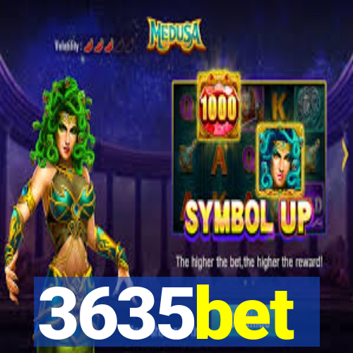 3635bet