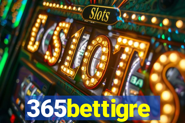 365bettigre