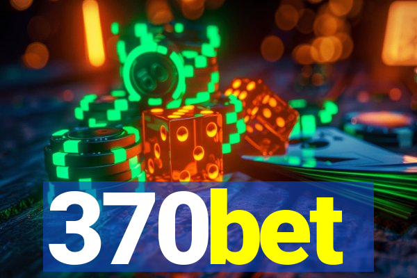 370bet