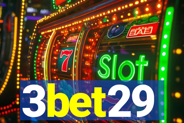 3bet29