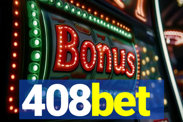 408bet