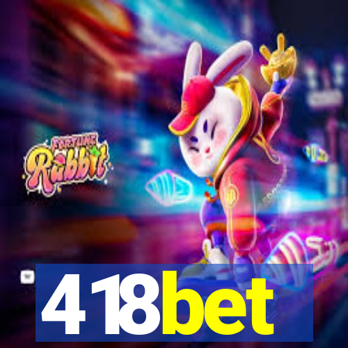 418bet