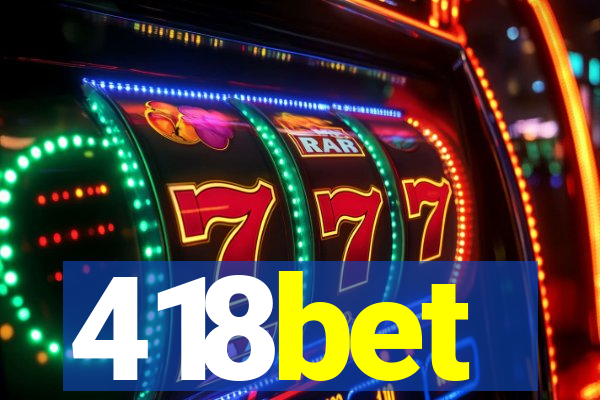 418bet