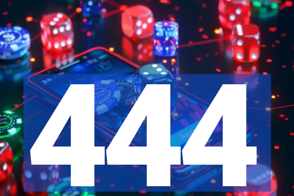 444