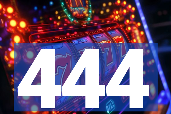444