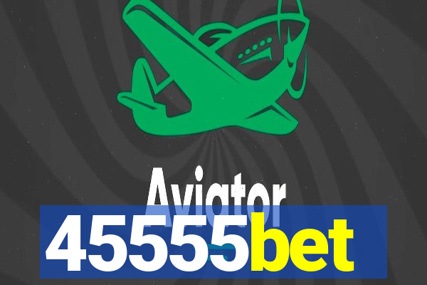 45555bet
