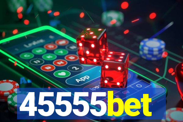 45555bet