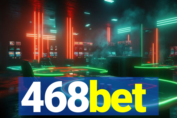 468bet