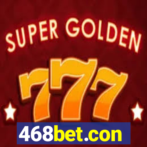 468bet.con
