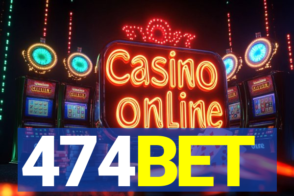 474BET