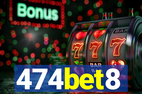474bet8
