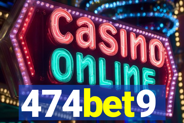 474bet9