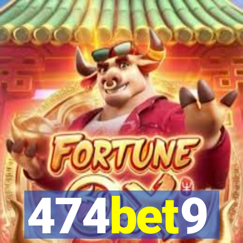 474bet9
