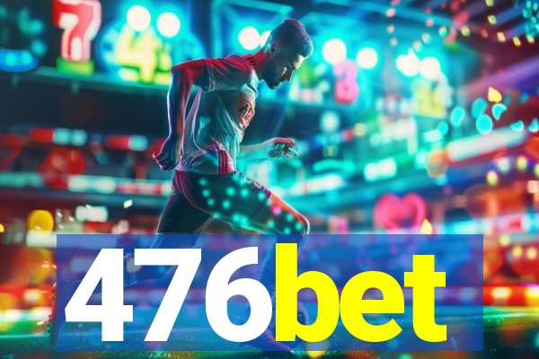 476bet