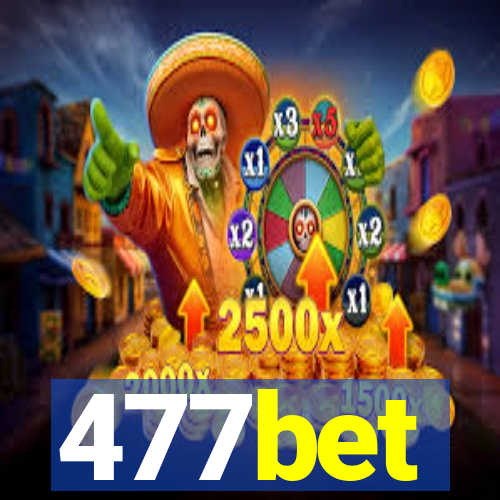 477bet