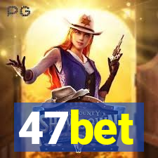 47bet