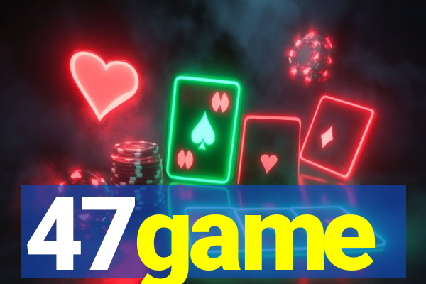 47game