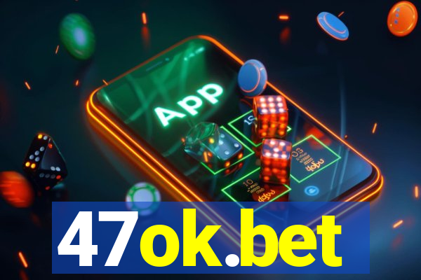 47ok.bet