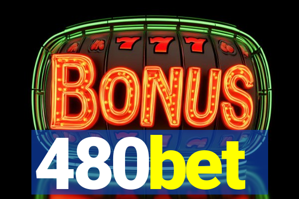 480bet