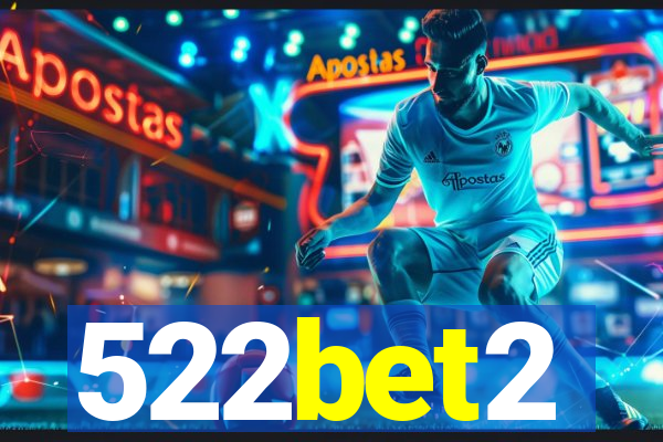 522bet2