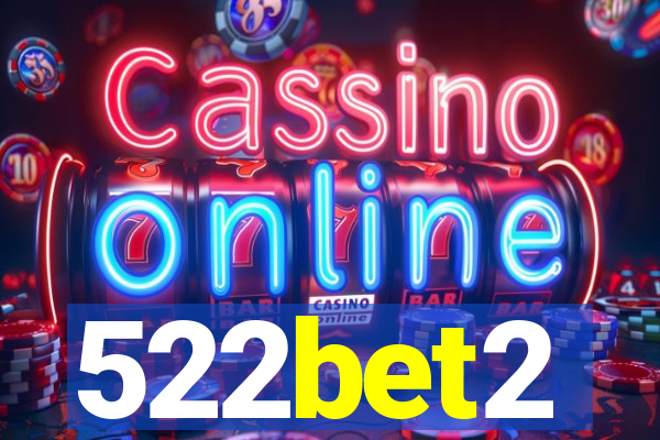 522bet2