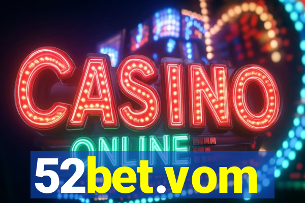 52bet.vom