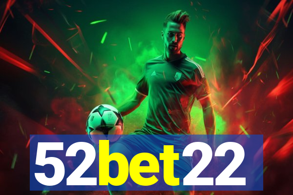 52bet22