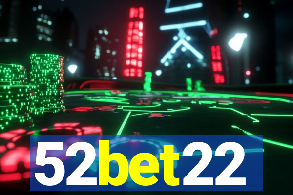 52bet22