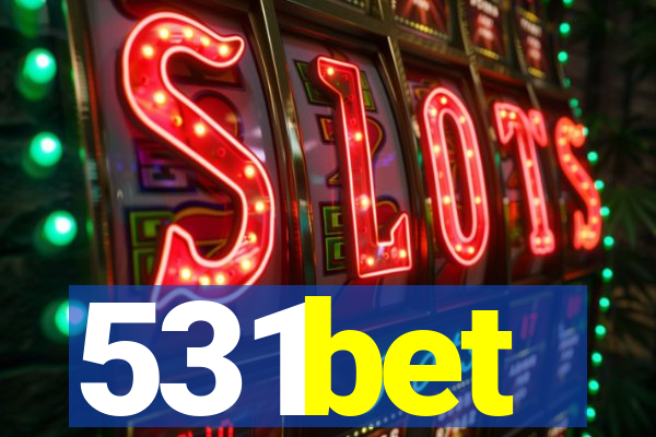 531bet