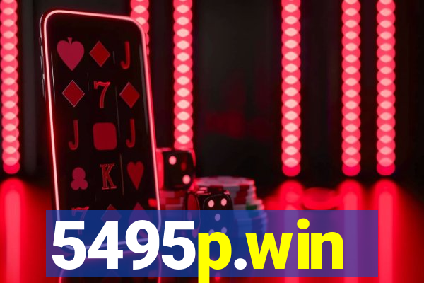 5495p.win