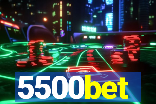 5500bet
