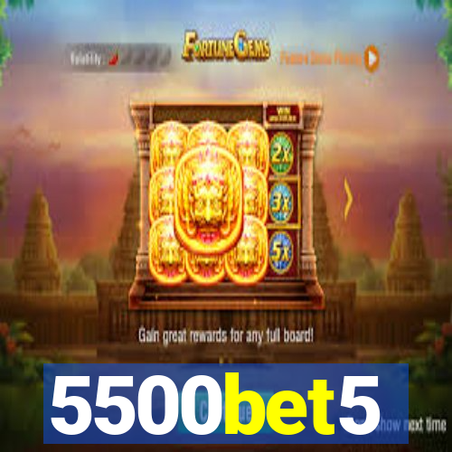 5500bet5