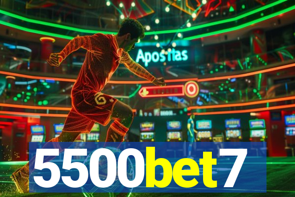 5500bet7