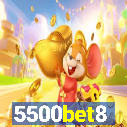 5500bet8