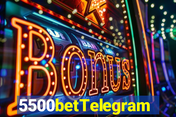 5500betTelegram