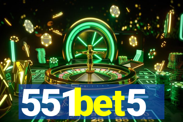 551bet5