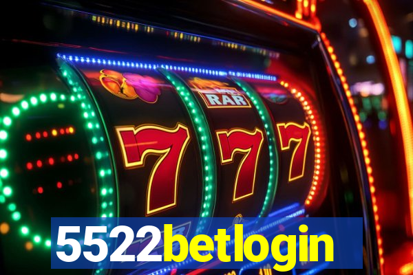 5522betlogin