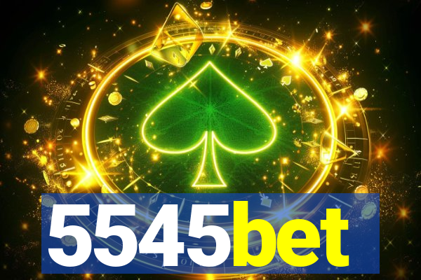 5545bet