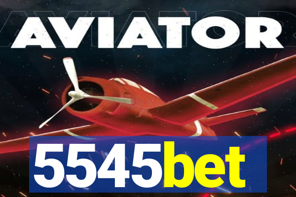 5545bet
