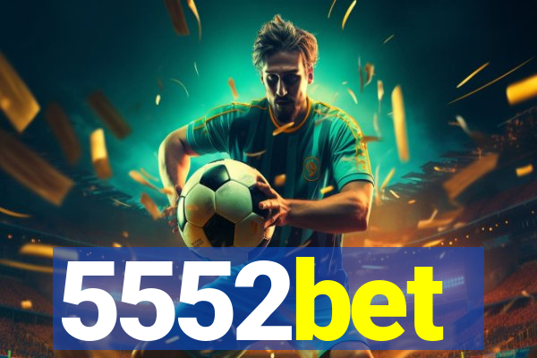 5552bet