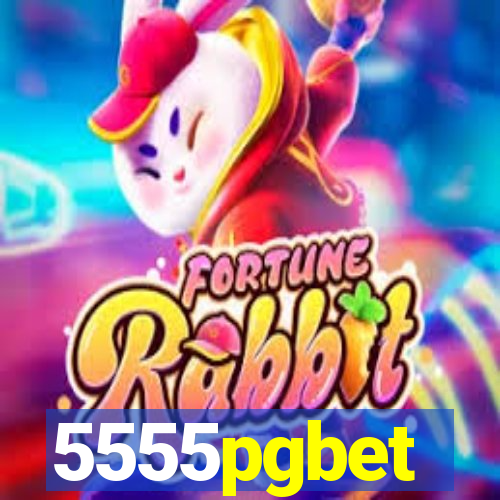 5555pgbet