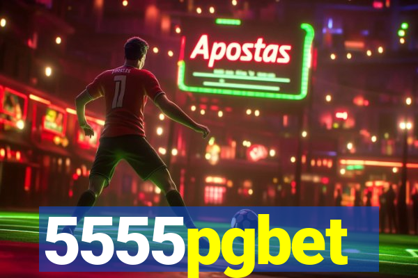 5555pgbet