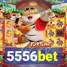 5556bet