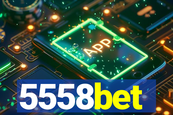 5558bet
